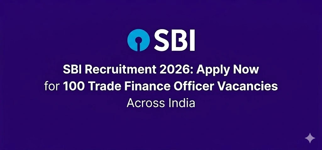 SBI Trade Finance Officer Recruitment 2026